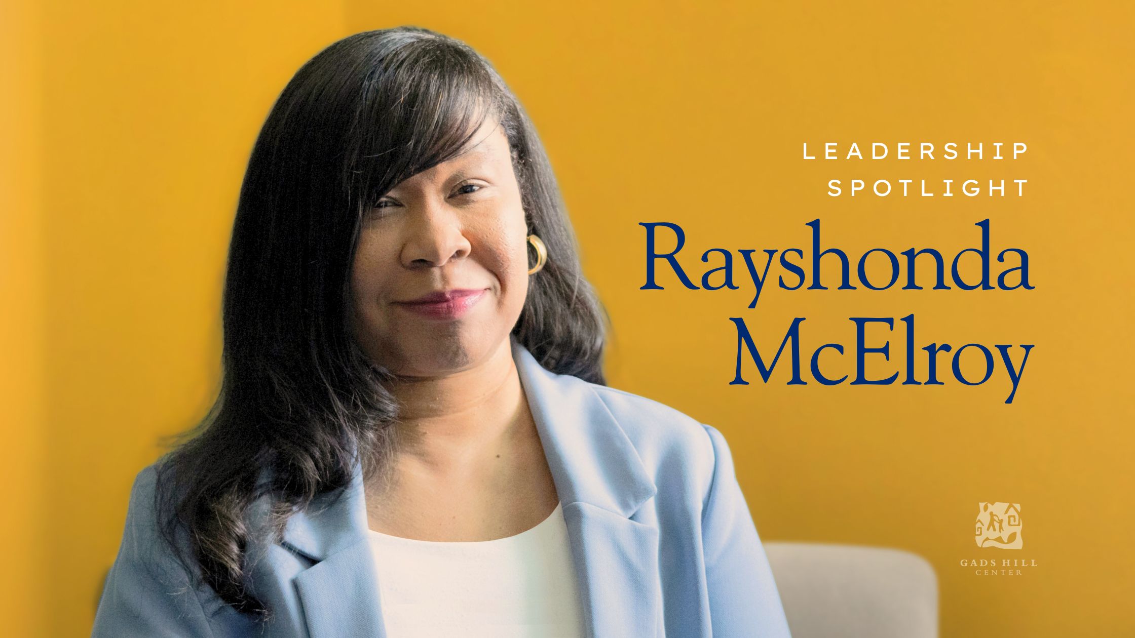 Spotlight on Gads Hill Center Leadership: Rayshonda McElroy